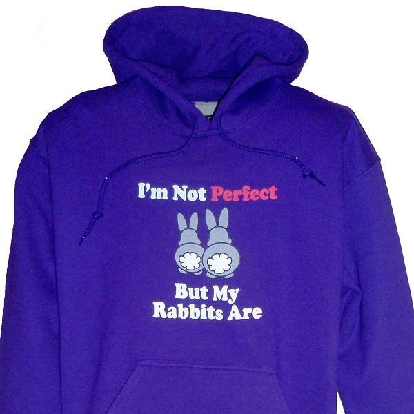 Im Not Perfect But My Rabbits Are Hoodie Purple