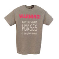 Warning May Talk About Horses T-Shirt Grey