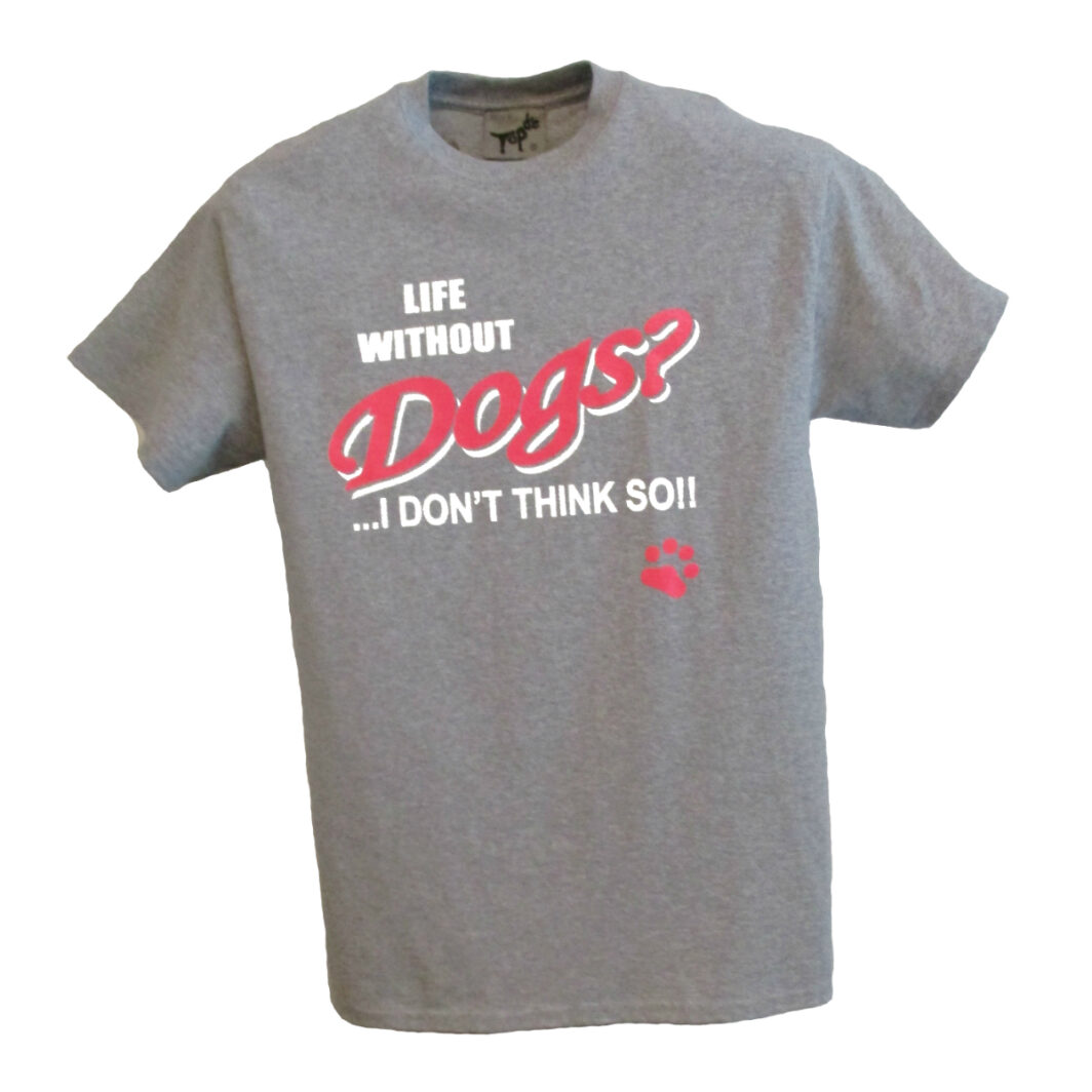 Life Without Dogs Grey T-Shirt