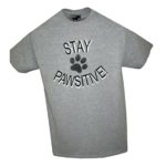 Stay Pawsitive T-Shirt Grey