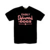 Easily Distracted By Dogs T-Shirt Black 23-04