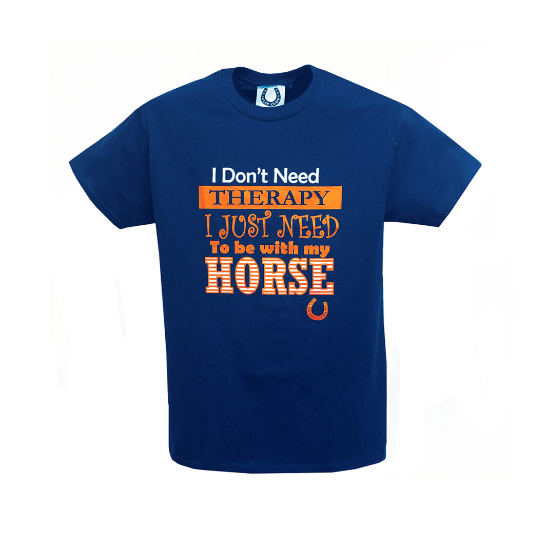 I Don't Need Therapy Horse T Shirt Navy