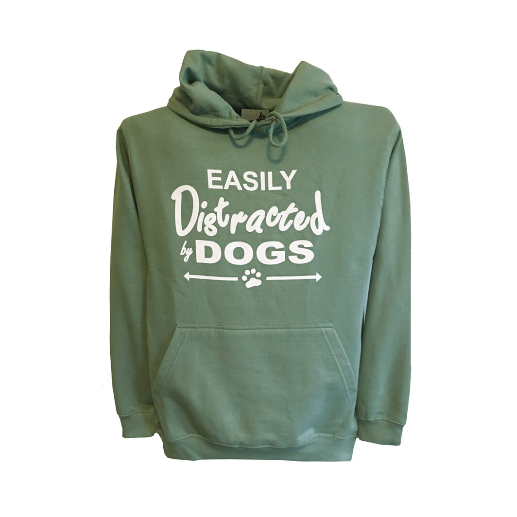 Easily Distracted By Dogs Hoodie Dusky Green Front